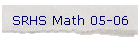 SRHS Math 05-06