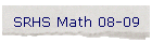 SRHS Math 08-09