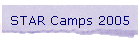 STAR Camps 2005